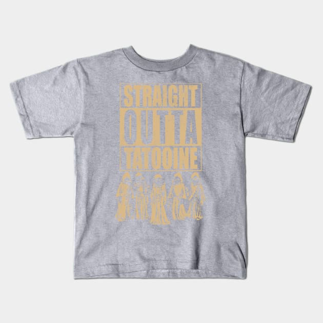 Straight Outta Tatooine Kids T-Shirt by Pixhunter